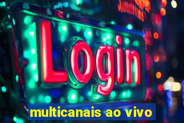 multicanais ao vivo